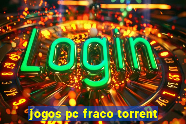 jogos pc fraco torrent